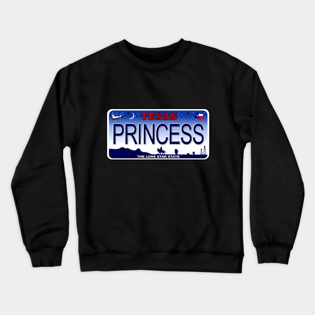 Princess Texas License Plate Crewneck Sweatshirt by Mel's Designs